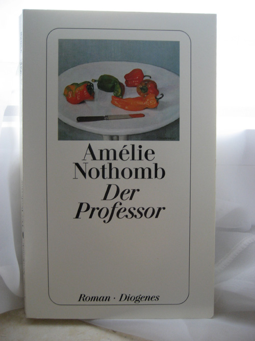 Amélie Nothomb: Der Professor