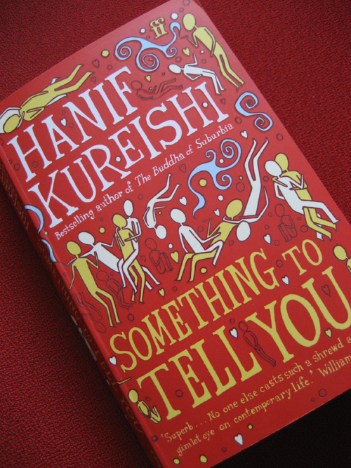 Hanif Kureishi: Something to tell you